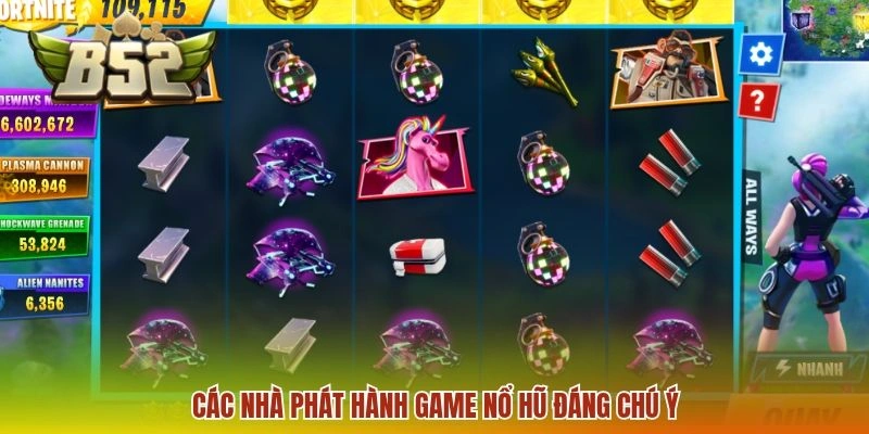 Các nhà phát hành game nổ hũ đáng chú ý