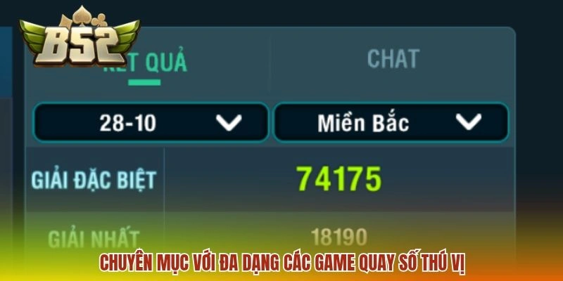 Chuyên mục với đa dạng các game quay số thú vị