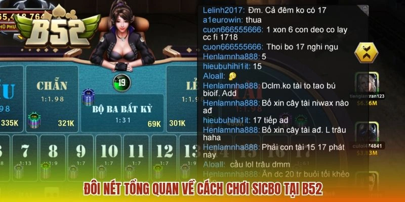Đôi nét tổng quan về cách chơi Sicbo tại B52