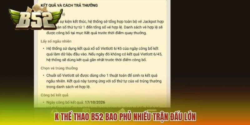 K thể thao B52 bao phủ nhiều trận đấu lớn