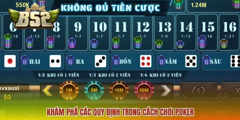Khám phá các quy định trong cách chơi Poker