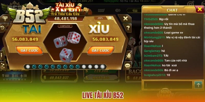 Live Tài Xỉu B52 - Chơi Đơn Giản Thưởng Lớn Cược Linh Hoạt