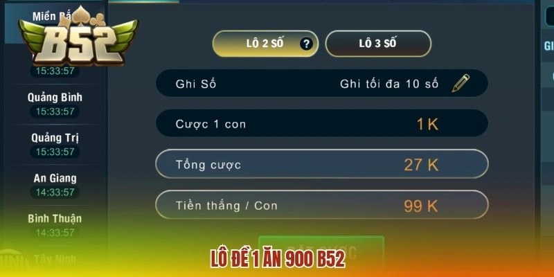 Lô Đề 1 Ăn 900 B52 - Cách Đọc Bảng Thưởng Dễ Hiểu Nhất 2026