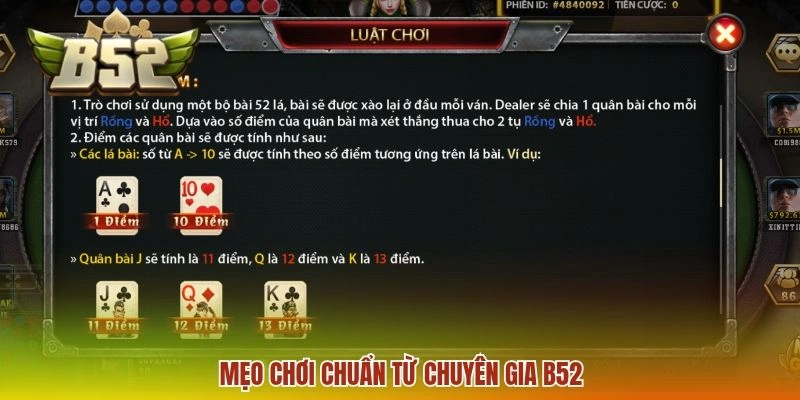 Live Rồng Hổ B52 - Hướng Dẫn Chơi Chuẩn Xác Cho Người Mới 3 Mẹo chơi chuẩn từ chuyên gia B52