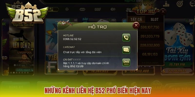 Liên hệ B52 1 Những kênh liên hệ B52 phổ biến hiện nay