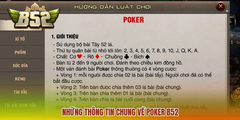 Poker B52 - Hướng Dẫn Cách Chơi Nhanh Chóng, Hiệu Quả 2026 1 Những thông tin chung về Poker B52
