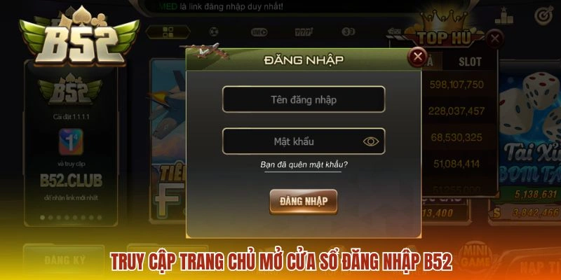 Truy cập trang chủ mở cửa sổ đăng nhập B52
